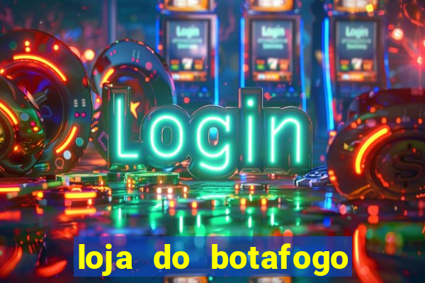 loja do botafogo em bangu