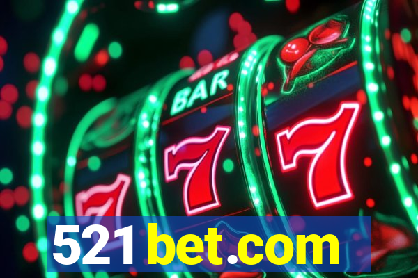 521 bet.com