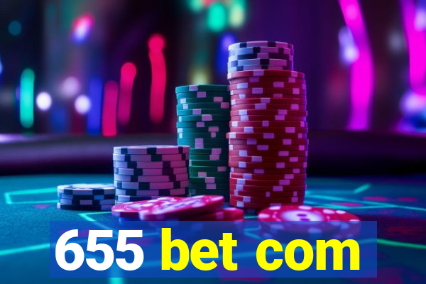 655 bet com