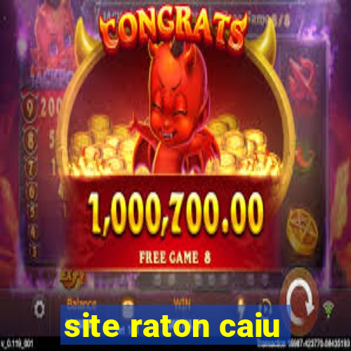 site raton caiu