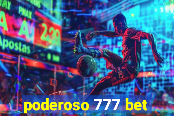 poderoso 777 bet