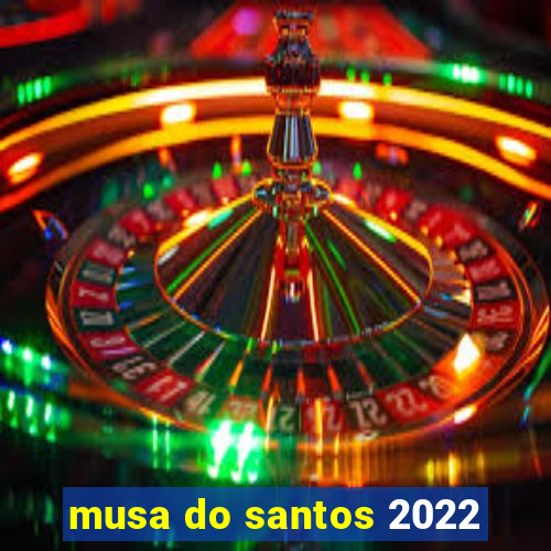 musa do santos 2022