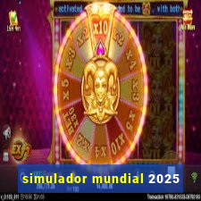 simulador mundial 2025