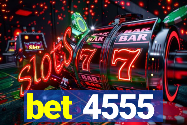 bet 4555