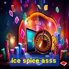 ice spice asss