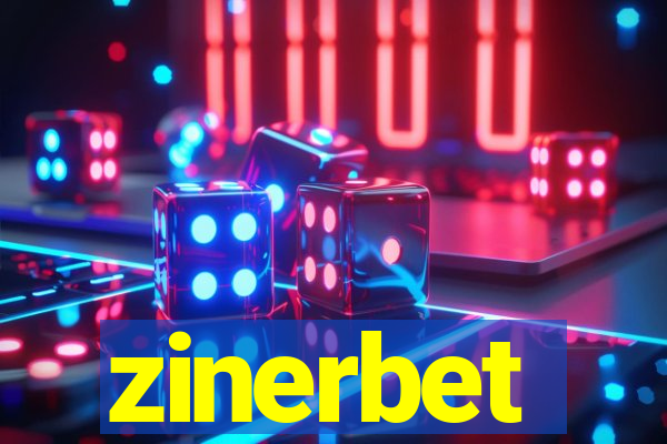 zinerbet