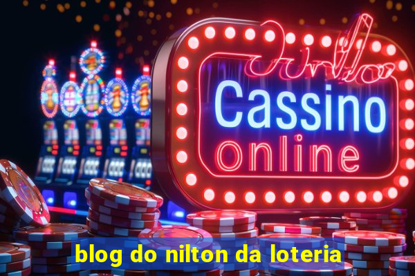 blog do nilton da loteria