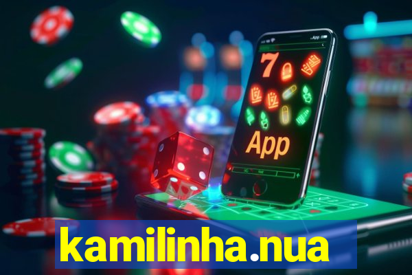 kamilinha.nua