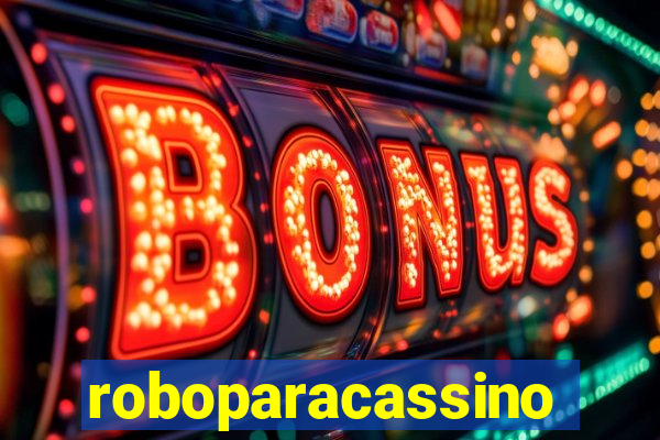 roboparacassino